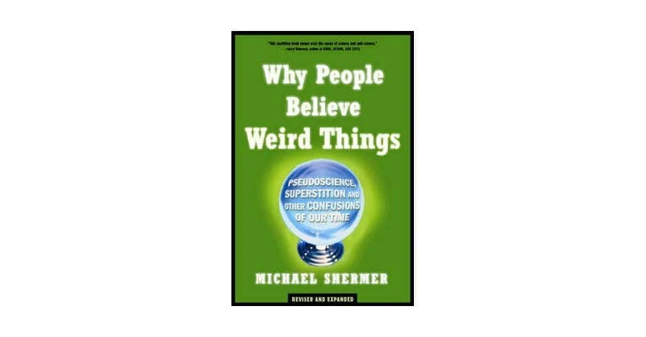 why_people_believe_weird_things